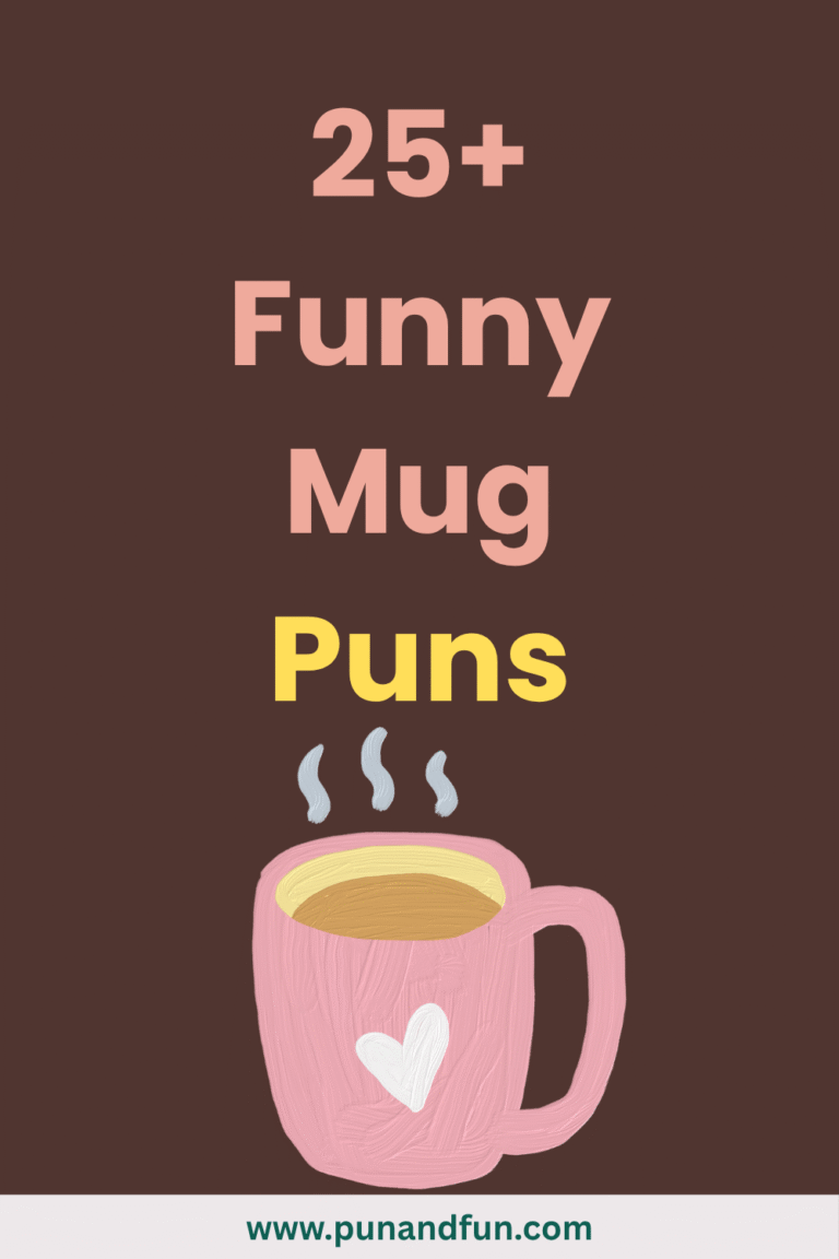 25+ Funny Mug Puns