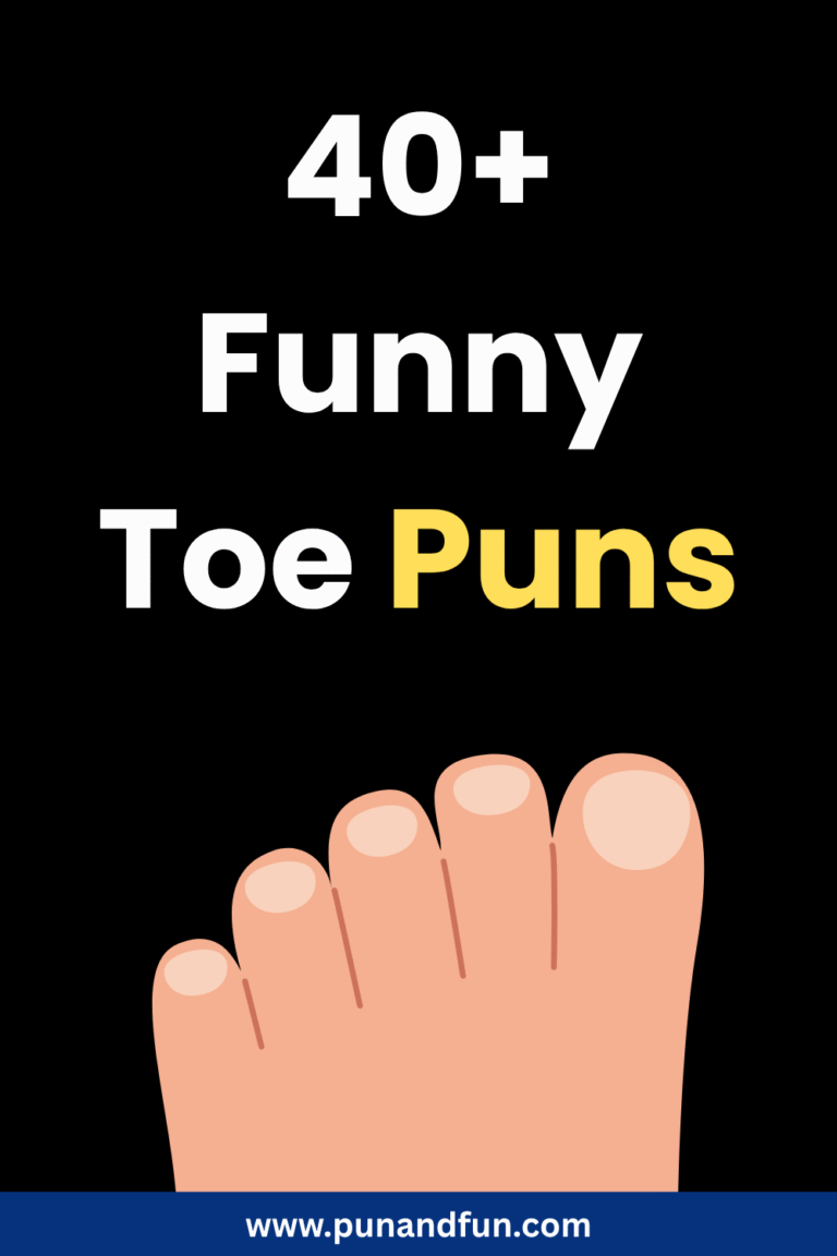 40+ Funny Toe Puns