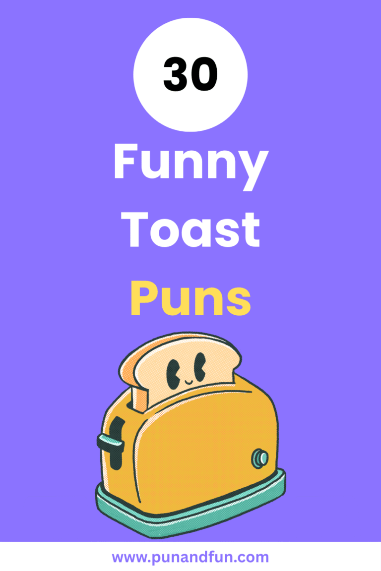 30 Funny Toast Puns